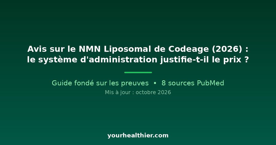 Avis sur le NMN Liposomal de Codeage (2026) : le système d’administration justifie-t-il le prix ?