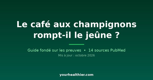 Le café aux champignons rompt-il le jeûne ?