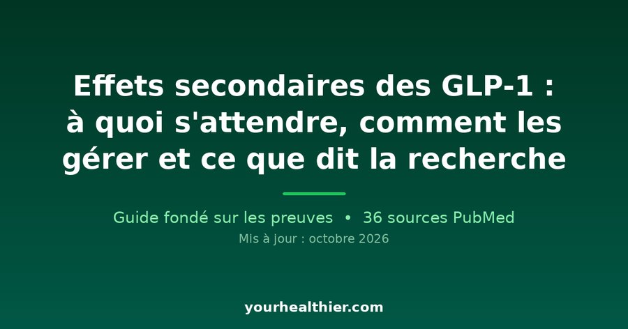 Effets secondaires des GLP-1 : à quoi s’attendre, comment les gérer et ce que dit la recherche