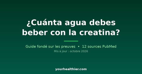 ¿Cuánta agua debes beber con la creatina?