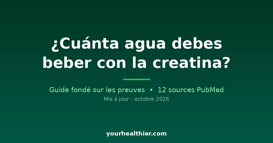 ¿Cuánta agua debes beber con la creatina?