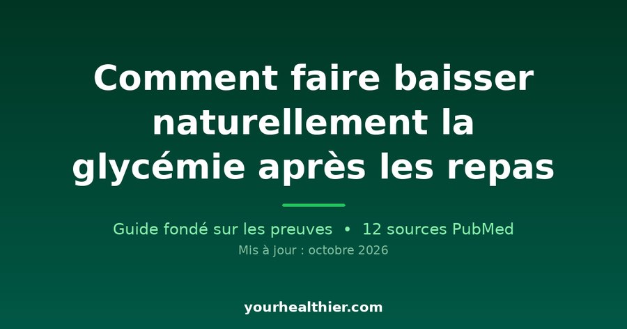 Comment faire baisser naturellement la glycémie après les repas