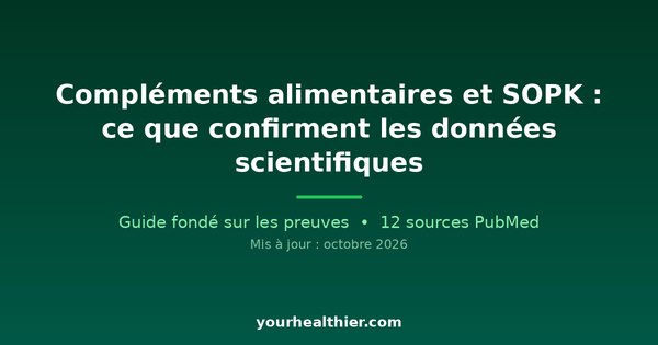 Compléments alimentaires et SOPK : ce que confirment les données scientifiques