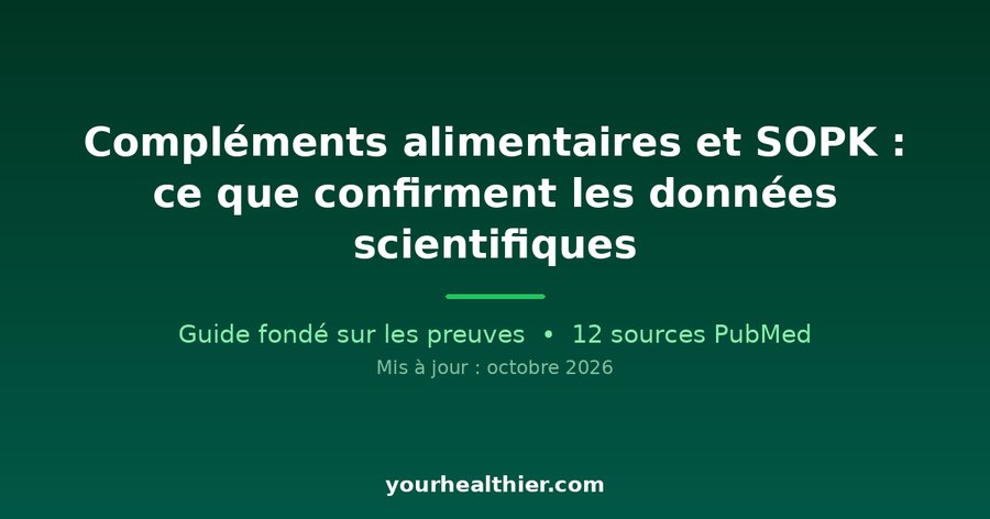 Compléments alimentaires et SOPK : ce que confirment les données scientifiques